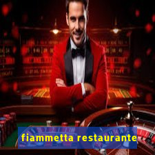 fiammetta restaurante